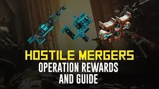Operation: Hostile Mergers - Outline & Rewards (Warframe)