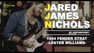 Jared James Nichols plays the Lester Williams 1954 Stratocaster