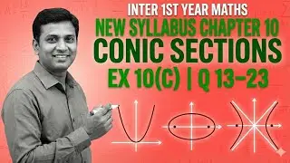 Inter 1st year maths New syllabus chapter 10 conic sections exercise 10c 2nd Roman questions 13_ 23
