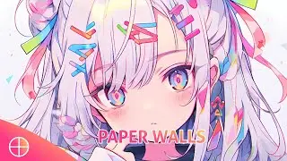 Nightcore - Paper Walls (Lyrics)