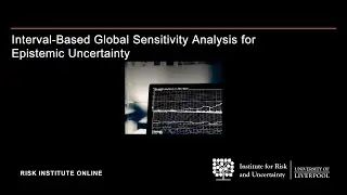 Enrique Miralles Dolz: Interval-Based Global Sensitivity Analysis for Epistemic Uncertainty