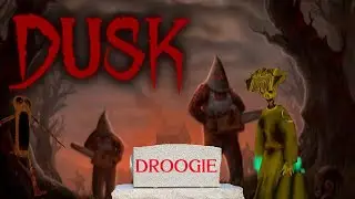 Droogie's Screamathon 2020 FINALE! Dusk