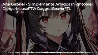 Nightcore - Simplemente Amigos (Ana Gabriel)