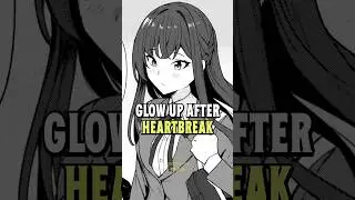 Her crush confessed to someone else, now she&rsquo;s had a Glow Up for revenge #anime #manga #shorts