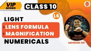 Numericals on Lens Formula and Magnification Class 10 | VIP Series| Light Class 10 Science (Physics)