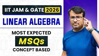 Linear Algebra | IIT JAM 2026 Most Expected Concept Based MSQs by Gp sir