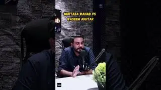 MURTAZA WAHAB VS WASEEM AKHTAR 🔥