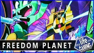 Freedom Planet - If Treasure Made a Sonic Game / MY LIFE IN GAMING