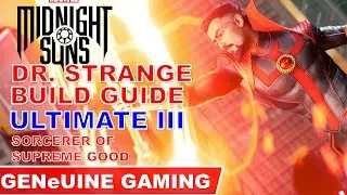 MARVEL'S MIDNIGHT SUNS - Doctor Strange Build Guide for Max Difficulty