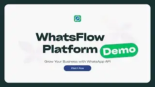 WhatsFlow Demo for Business | WhatsApp Messaging Platform