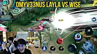OMYV33NUS LAYLA vs WISE HARITH!😅