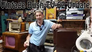 Vintage Bush TV 62 Update