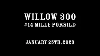 Mille Porsild #14 - Willow 300 2023 Highlights