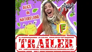 Alice In Natureland  &lsquo;F&rsquo; Trailer