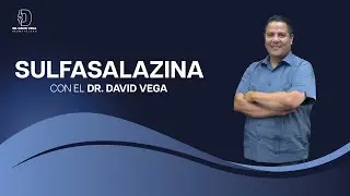 🦴 Sulfasalazina con el Dr. David Vega