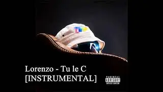 Lorenzo - Tu le C [INSTRUMENTAL remake]
