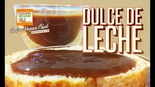 Dulce de leche o cajeta - Cocina Vegan Fácil
