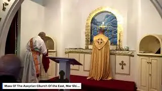The Assyrian Church of the East - Mar Shimun Bar Sabbai Parish, Flint MI USA