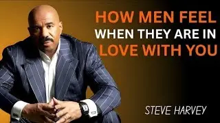HOW MEN FEEL WHEN THEY ARE IN LOVE WITH YOU ❤️👀 | STEVE HARVEY 🔥