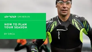 SWIMRUN SERIES | HOW TO PLAN YOUR SEASON