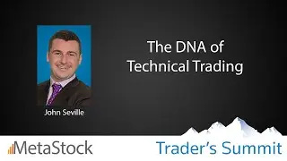 The DNA of Technical Trading - John Seville
