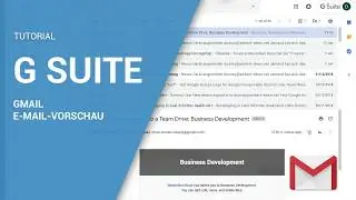 Google G Suite Tutorial: Gmail E-Mail-Vorschau oder Preview aktivieren