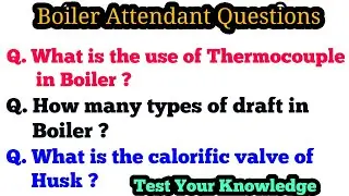 Boiler Attendant Interview Questions