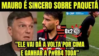 PAQUETÁ VAI VINGAR? | MAURO CÉSAR É SINCERO SOBRE PAQUETÁ APÓS GOL PERDIDO CONTRA O CORINTHIANS 