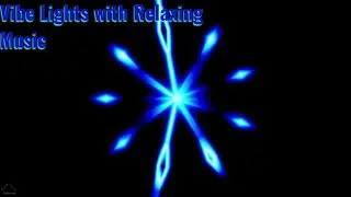 Vibe Lights with Relaxing Music