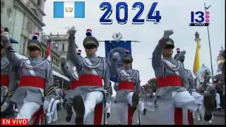 🔴Desfile de Independencia Guatemala 15 de Septiembre 2024 Canal 13 EN VIVO