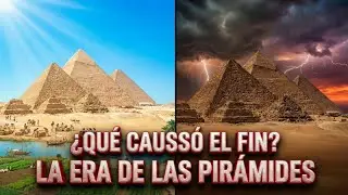 &iquest;Qu&eacute; caus&oacute; el fin de la era de las pir&aacute;mides?