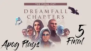 Dreamfall Chapters - Book 5, Final | Walkthrough | No Commentary
