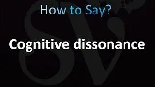 How to Pronounce Cognitive dissonance (correctly!)