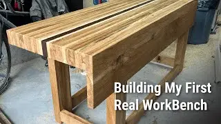 Building my first Hand tool woodworking bench - White Oak, Walnut and maple