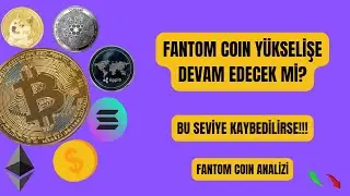 Fantom Coin Y&uuml;kselişe Devam Edecek Mi? Bu Seviye Kritik! Fantom Coin Analiz Son Dakika Yorumu