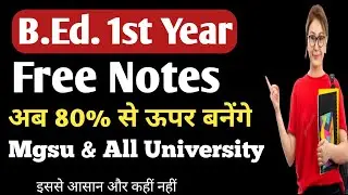 B.Ed. 1st Year Free Notes Mgsu and All University