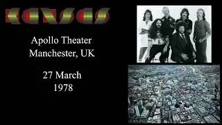 Kansas Live 1978 | Full Concert | 27 March | Apollo Theater, Manchester, UK |