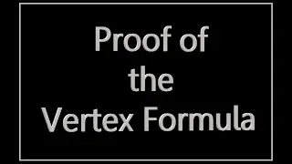 vwo3 - Mathematics - Ch3 - 3.6 - Proof of the Vertex Formula