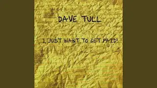 I Just Want To Get Paid