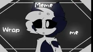 Wrap me in plastic||Meme||flipaclip||gift for AWRLY
