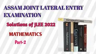 Solution Of JLEE 2022, Mathematics