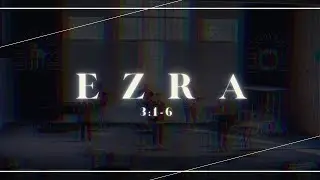 Ezra 3:1-6