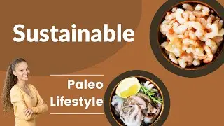 Is The Paleo Lifestyle Sustainable? | The Real Paleo Diet