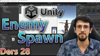 Düşman Oluşturma Sistemi | EP28 | Temel Seviye Unity Eğitimi