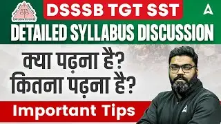 DSSSB TGT Vacancy 2025 |DSSSB TGT SST Preparation Strategy |DSSSB TGT SST Syllabus 2025 By Sunny Sir