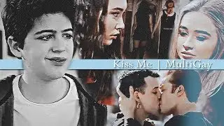 Kiss Me | MultiGay