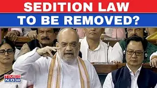 Live News| HM Shah Introduces 3 Bills To Change India&rsquo;s Justice System | Sedition Law To Be Removed?