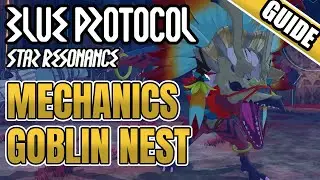[Blue Protocol Star Resonance] Mechanics: Goblin Nest Nightmare Dungeon (CBT)