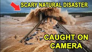 Scary Natural Disaster Caught On Camera । कुदरत का विनाशकाय रूप ।