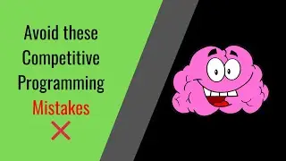 Competitive Programming Mistakes | Competitive Programming Systematic Approach | Leetcode Two Sum